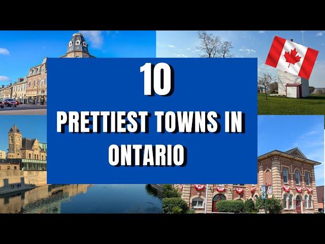 Ontario's Prettiest Towns: Explore the 10 Most Enchanting Towns! 