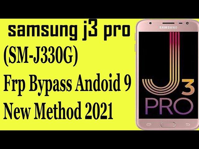 FRP Bypass J3 Pro (SM-J330G)U3 Android 9 ||Bypass Unlock Google Account Frp J3 Pero || #Samj3pro