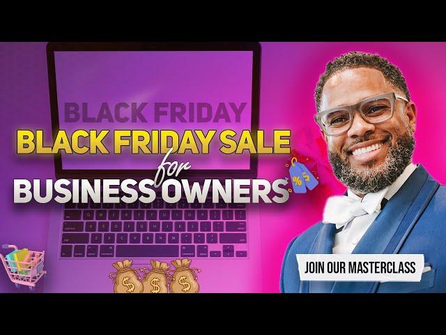 Ready to Start Your Business? Black Friday Deals Are Here! | Dewayne Williams