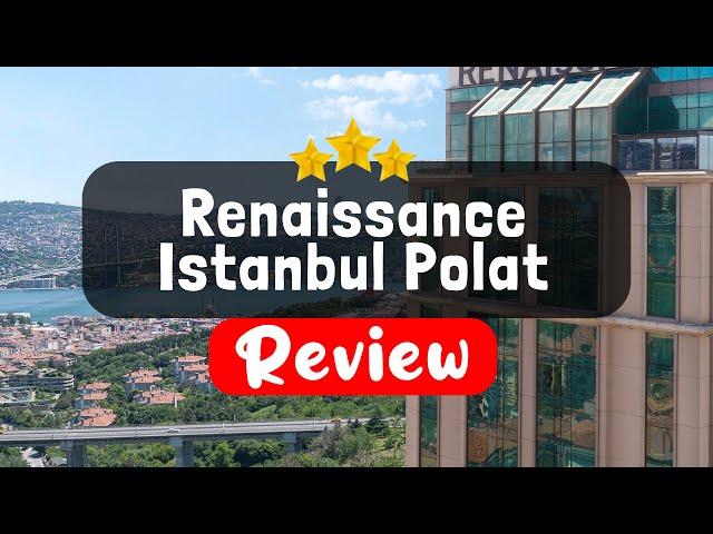 Renaissance Istanbul Polat Bosphorus Hotel Istanbul Review - Should You Stay At This Hotel?