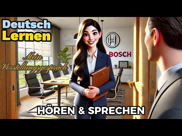 Deutsch Lernen| Mein Vorstellungsgespräch| Sprechen & Hören| Deutschkurs| Geschichte & Wortschatz