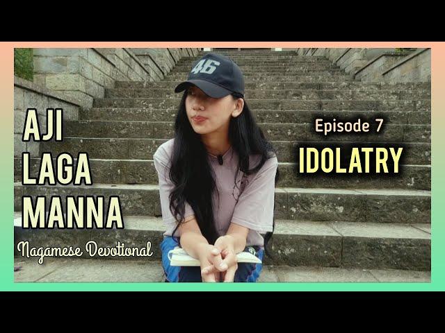 Idolatry | Nagamese Devotional