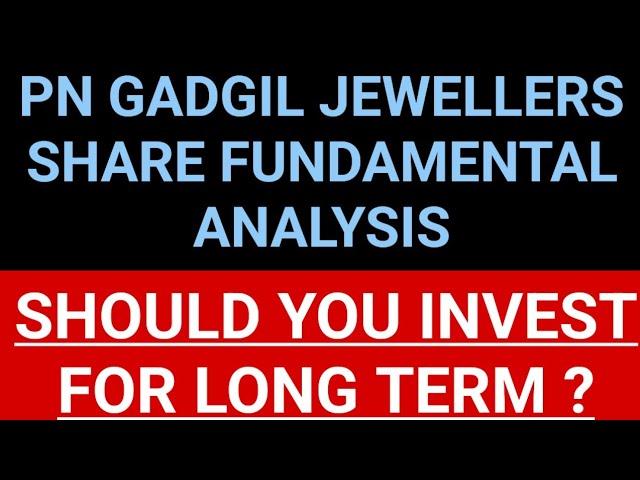 PN Gadgil Jewellers Fundamental Analysis | PNG Jewellers Share