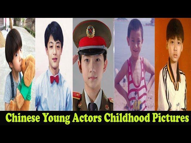 Top Famous Chinese Young Actors Childhood Photo New Video in 2018.