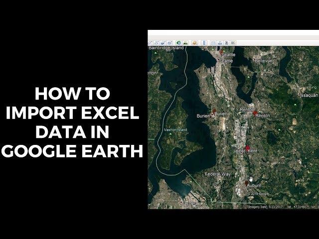 How to Import Excel Data in Google Earth