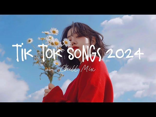 Tiktok songs 2024  Best tiktok songs 2024 ~ Trending songs latest