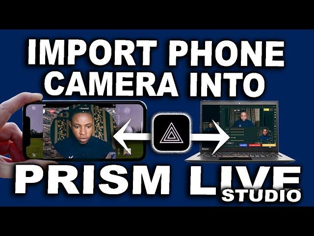 HOW TO:  Connect Phone Camera On Prism Live Studio | Prism Mobile App