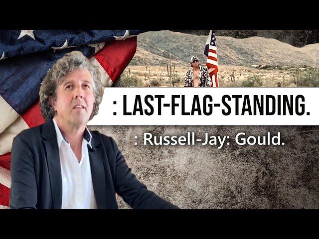 LAST FLAG STANDING  Russell Jay  Gould