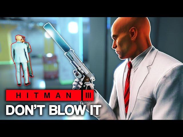 HITMAN™ 3 - Don't Blow It (Silent Assassin)