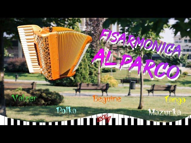 Fisarmonica al Parco | Ballo Folk Liscio & Fisarmonica Italiana 2024 | Mix Tango, Beguine, Polka