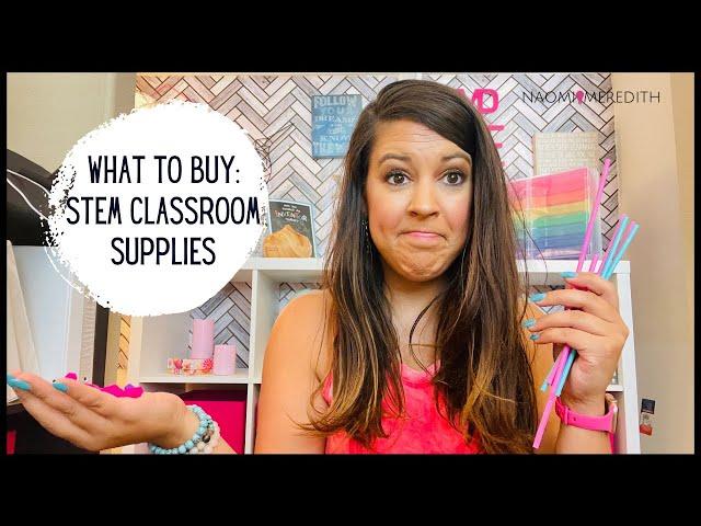 STEM Classroom Supplies-What to Buy-STEM Back to School Bootcamp