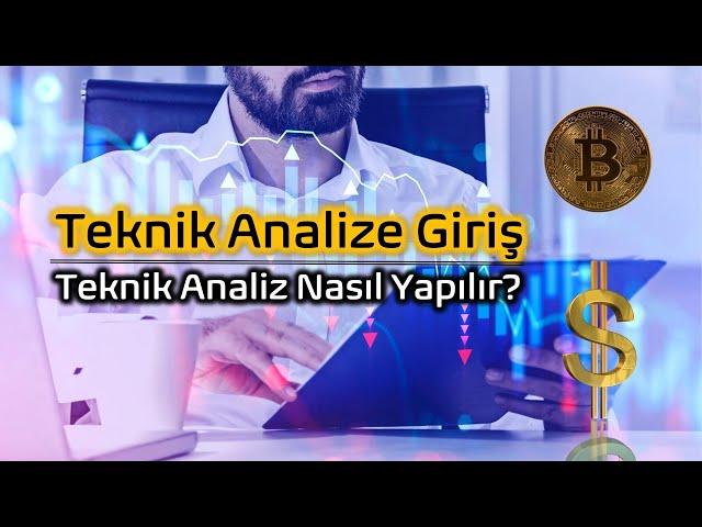 Teknik Analiz Nedir? Teknik Analiz Nasıl Yapılır? Teknik Analiz Eğitimi...