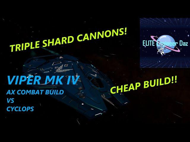 Viper Mk IV - AX Combat Build - Vs Cyclops - Elite Dangerous