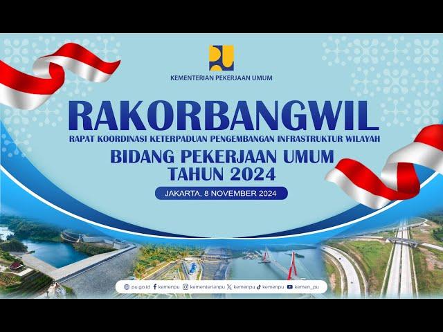 Rapat Koordinasi Pengembangan Wilayah (Rakorbangwil) Bidang Pekerjaan Umum tahun 2024