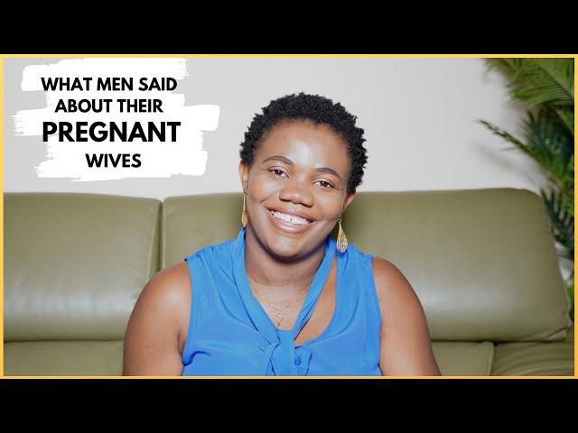 What Men Think And Say About Their PREGNANT Wives | Precious Derrick