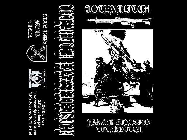 TOTENWITCH-Panzer Division Totenwitch (Raw Black Metal, Black Metal, WW2 black metal, Nsbm)