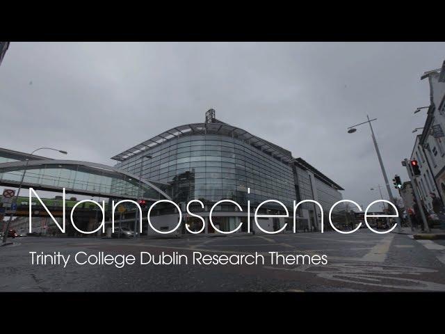 Nanoscience Research Theme at Trinity