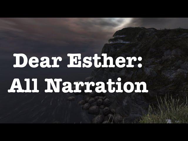 Dear Esther: All Narration