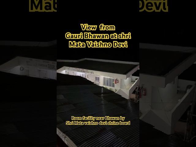 View from Gauri Bhawan Vaishno devi #vaishnodeviyatra #viralvideo