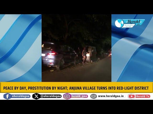 Peace by day, Prostitution by night; Anjuna village turns into red light district