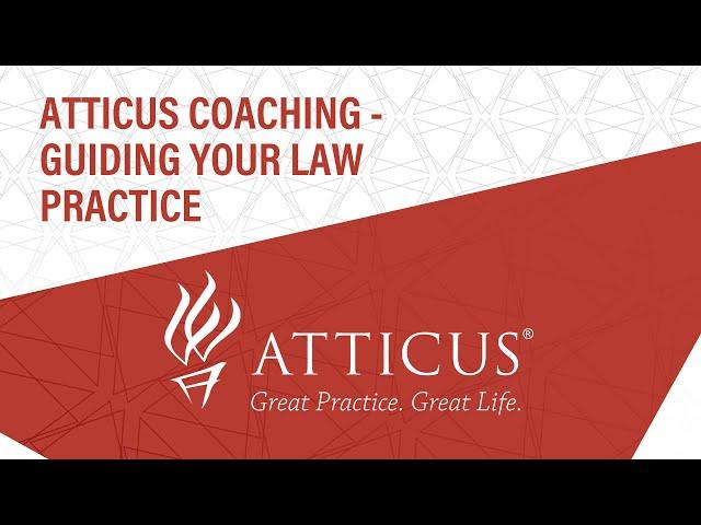 Atticus Coaching - Guiding Your Law Practice