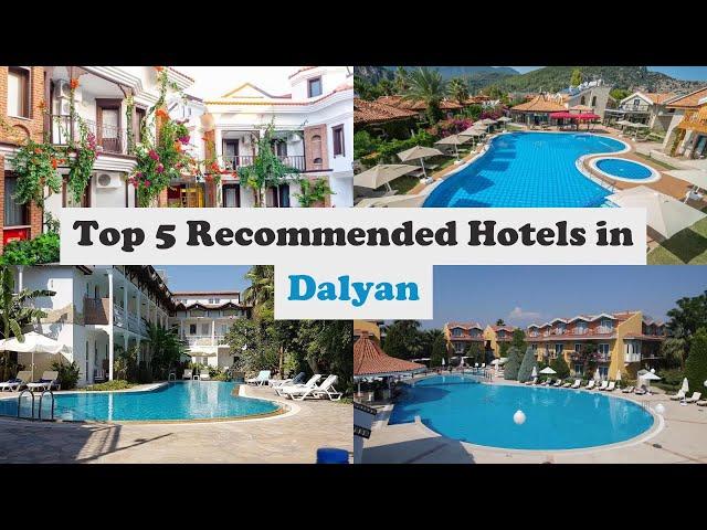 Top 5 Recommended Hotels In Dalyan | Best Hotels In Dalyan