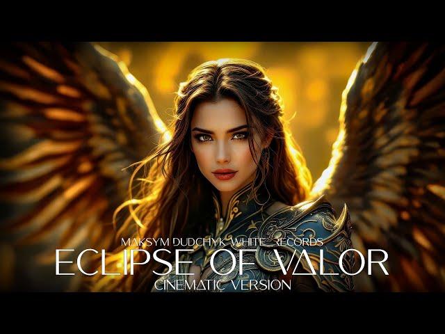 Eclipse of Valor – Epic Cinematic Orchestral Music