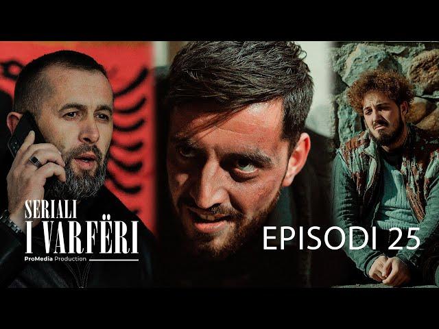 SERIALI I VARFËRI - Episodi 25 (Kush është tradhtari më i madh ndaj Yllit?)