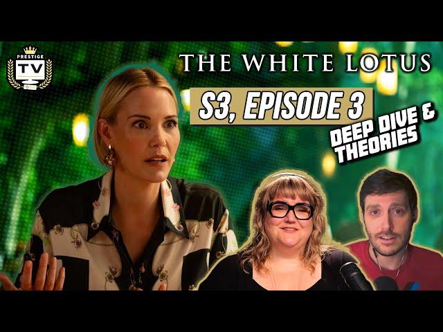 THE WHITE LOTUS S3 Episode 3 DEEP DIVE and THEORIES: Trumpism in the Friend Group