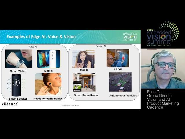 Cadence's Pulin Desai Describes Tensilica Edge AI Processor IP Solutions for Broad Markets (Preview)