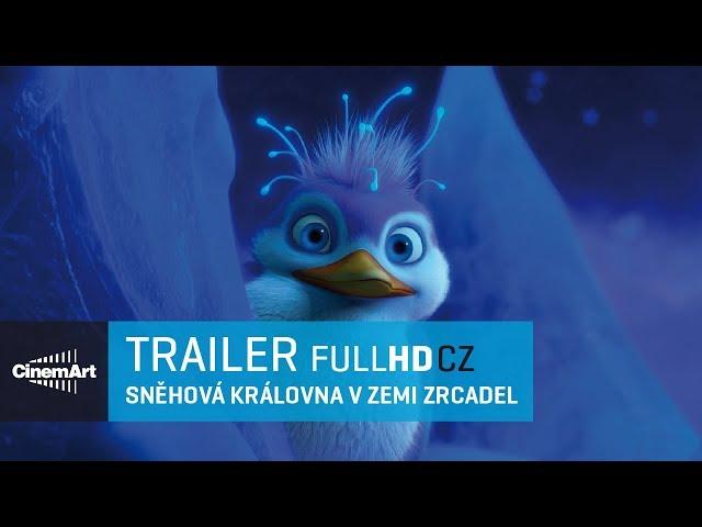 Sněhová královna: V zemi zrcadel (2018) oficiální HD trailer [CZ DAB]