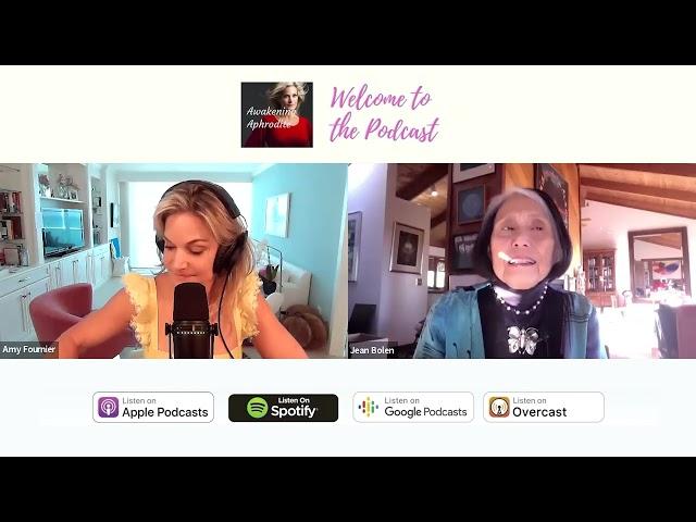 83. Awakening Aphrodite With Dr. Jean Shinoda Bolen, Author Of Goddesses In Everywoman