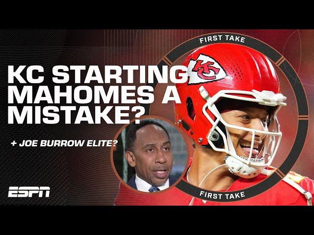 Patrick Mahomes STARTING  Right or wrong move by Chiefs? + Joe Burrow NOT elite⁉ | First Take