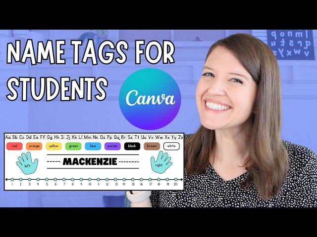 Canva for Teachers | Student Name Tags Tutorial