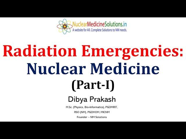 Radiation Emergencies : Nuclear Medicine (Part I) || Spill Management || Radiation Safety Training