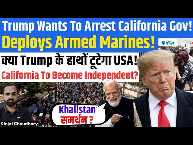 Will USA Break - California Secession Bill! Trump To Arrest Governor? US Marines Deployed! Kinjal