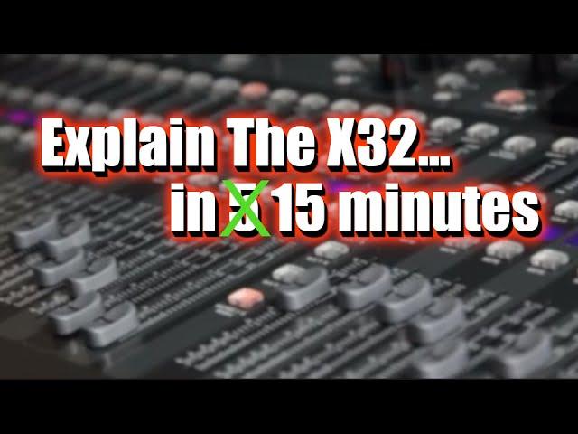 X32 / M32 Overview | The Basics of This Sound Console