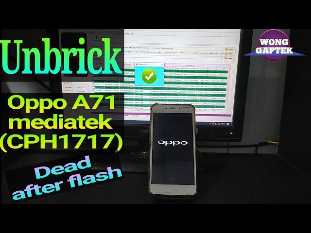 Flash unbrick oppo A71 mediatek (CPH1717)