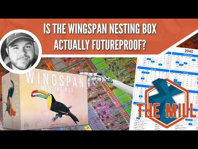 Is the Wingspan Nesting Box Actually Futureproof? Let's Look At One With Extras! - The Mill