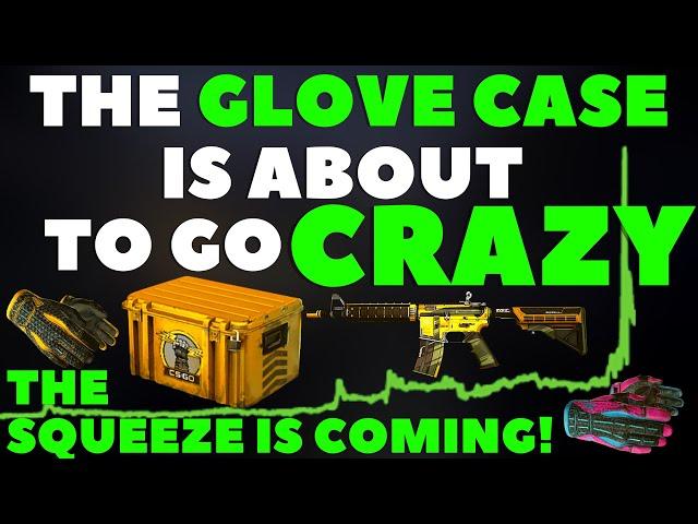 Why The GLOVE CASE Could Go CRAZY! CSGO Investing 2022