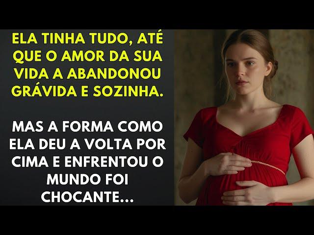 Ela Tinha Tudo, até que o Amor da sua Vida a Abandonou Grávida e Sozinha