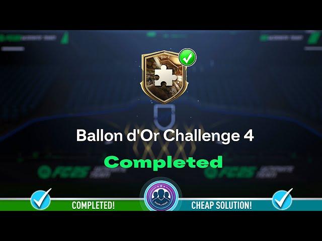 Ballon d’Or Challenge 4 SBC Completed - Cheap Solution & Tips - FC 25