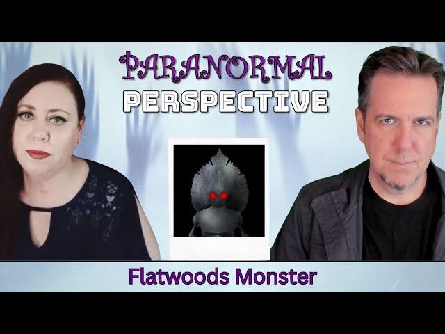 Flatwoods Monster | Paranormal Perspective