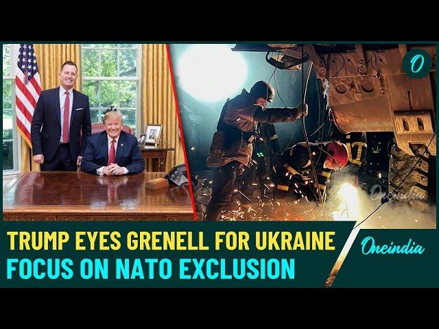 Trump considers Grenell for special envoy, shaping peace talk with his stance on Ukraine &NATO|WATCH