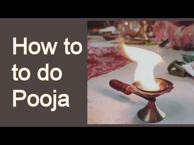 Simple steps to do a Pooja at home explained for those who want to do a Pooja for Festivals / daily.