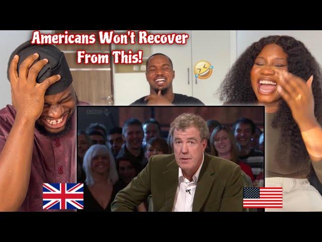 American Reacts to Jeremy Clarkson Making Fun of Americans