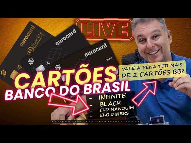 CARTÕES DO BANCO DO BRASIL, INFINITE, BLACK, ELO DINERS E NANQUIM VALE A PENA TER?QUAIS OS LIMITES?