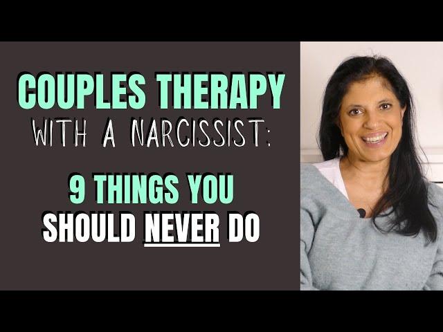 9 things you should NEVER do in couples therapy