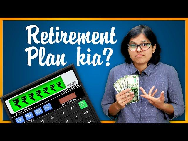 How To Create Retirement Plan with Retirement Calculator By CA Rachana Ranade