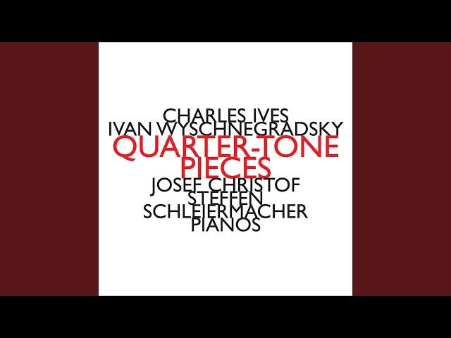 Three Quarter-Tone Pieces for Two Pianos: Chorale